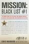Mission: Black List #1: The Inside Story of the Search for Saddam Hussein---As Told by the Soldier Who Masterminded His Capture Mission: Black List #1: The Inside Story of the Search for Saddam Hussein---As Told by the Soldier Who Masterminded His Capture