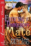 Enticing a Dangerous Mate