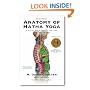 Anatomy of Hatha Yoga: A Manual for Students, Teachers and Practitioners
