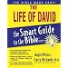 The Life of David (The Smart Guide to the Bible Series)