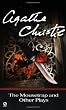 The Mousetrap and Other Plays