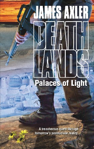 Palaces of Light (Deathlands Book 104)