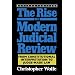 The Rise of Modern Judicial Review: From Judicial Interpretation to Judge-Made Law,