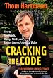 Cracking the Code: How to Win Hearts, Change Minds, and Restore America's Original Vision