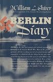 Berlin Diary: The Journal of a Foreign Correspondent, 1934-1941