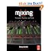 Mixing Audio: Concepts, Practices and Tools