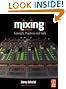 Mixing Audio, Second Edition: Concepts, Practices and Tools