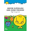 Mister Gl�cklich und seine Freunde