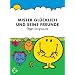Mister Gl�cklich und seine Freunde