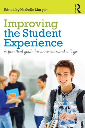 Improving the Student Experience: A practical guide for universities and colleges