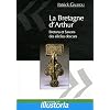 La Bretagne d'Arthur: Saxons et Bretons des si�cles obscurs