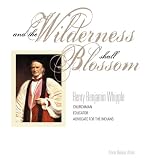 And the Wilderness shall Blossom: Henry Benjamin Whipple, Churchman, Educator, Advocate for the Indians