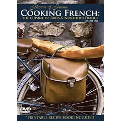 Cooking French: The Cuisine of Paris and Northern France
