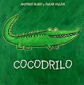 Cocodrilo / Crocodile (De La Cuna a La Luna)