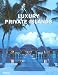 Luxury Private Islands (Luxury Books)