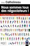 Nous sommes tous des négociateurs !