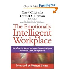 The Emotionally Intelligent Workplace: How to Select For, Measure, and Improve Emotional Intelligence in Individuals, Groups, and Organizations