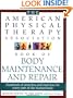The American Physical Therapy Association Book of Body Maintenance and Repair