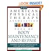 The American Physical Therapy Association Book of Body Maintenance and Repair