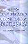 Milady's Illustrated Cosmetology Dictionary
