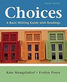 Choices: A Basic Writing Guide with Readings