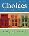 Choices: A Basic Writing Guide with Readings