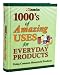 Consumer Guide's 1000s of Amazing Uses for Everyday Products