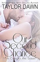 Our Second Chance (A Contemporary Romance) (The Chances Are Series Book 1) Our Second Chance (A Contemporary Romance) (The Chances Are Series Book 1)
