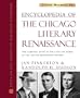 Encyclopedia of the Chicago Literary Renaissance: The Essential Guide to the Lives and Works of the Chicago Renaissance Writers (Literary Movements)