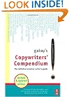 Gabay's Copywriters' Compendium- revised edition in paperback, Second Edition: The Definitive Professional Writers Guide