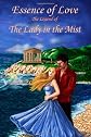 Essence of Love, The Legend of the Lady in the MIst (Volume 1)