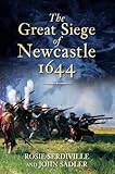 The great siege of Newcastle, 1644