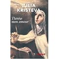 Th�r�se mon amour : Sainte Th�r�se d'Avila