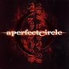 Bild des Albums von A Perfect Circle