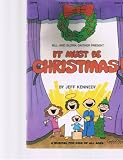 It Must Be Christmas! A Musical for Kids of All Ages (GG 2195)