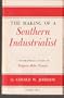 The making of a southern industrialist;: A biographical study of Simpson Bobo Tanner