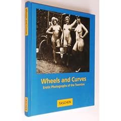 Wheels and Curves: Erotic Photographs of the Twenties (Albums)