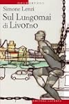 Sul Lungomai di Livorno (Contromano)