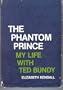 The Phantom Prince: My Life with Ted Bundy