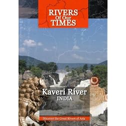 Rivers of Our Time Kaveri River India