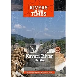 Rivers of Our Time Kaveri River India