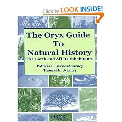 The Oryx Guide to Natural History: The Earth and All Its Inhabitants