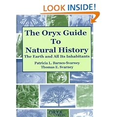 The Oryx Guide to Natural History: The Earth and All Its Inhabitants