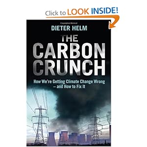 The Carbon Crunch: How We're Getting Climate Change Wrong--and How to Fix It [Hardcover]