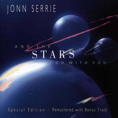 Jonn Serrie - And the Stars Go with You - Zortam Music