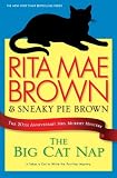 The Big Cat Nap: The 20th Anniversary Mrs. Murphy Mystery (Mrs. Murphy Mysteries)