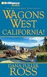 Wagons West California! (Wagons West Series)