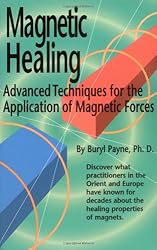 Magnetic Healing: Advanced Techniques for the Application of  Magnetic Forces