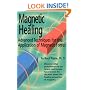 Magnetic Healing: Advanced Techniques for the Application of  Magnetic Forces