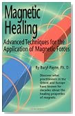 Magnetic Healing: Advanced Techniques for the Application of Magnetic Forces